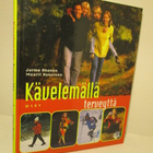 Kävelemällä terveyttä kirja hienossa kunnossa - pikkukuva 1