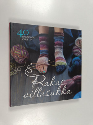 Taija Kuula : Rakas villasukka : 40 kauneinta ohjetta