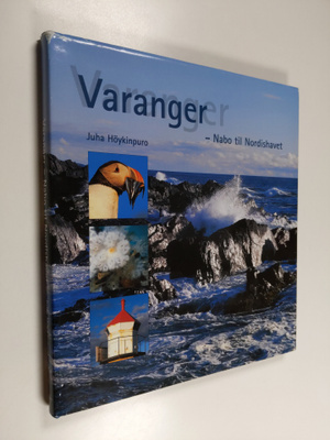 Juha Höykinpuro : Varanger : nabo til Nordishavet