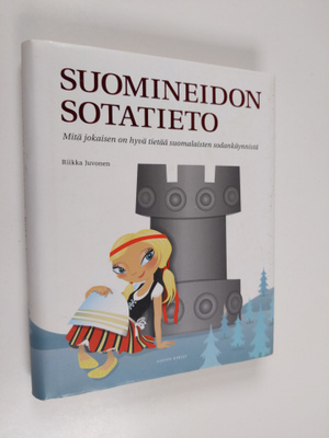 Riikka Juvonen : Suomineidon sotatieto