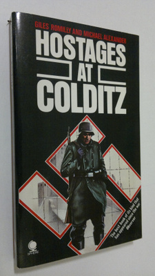 Giles Romilly : Hostages at Colditz