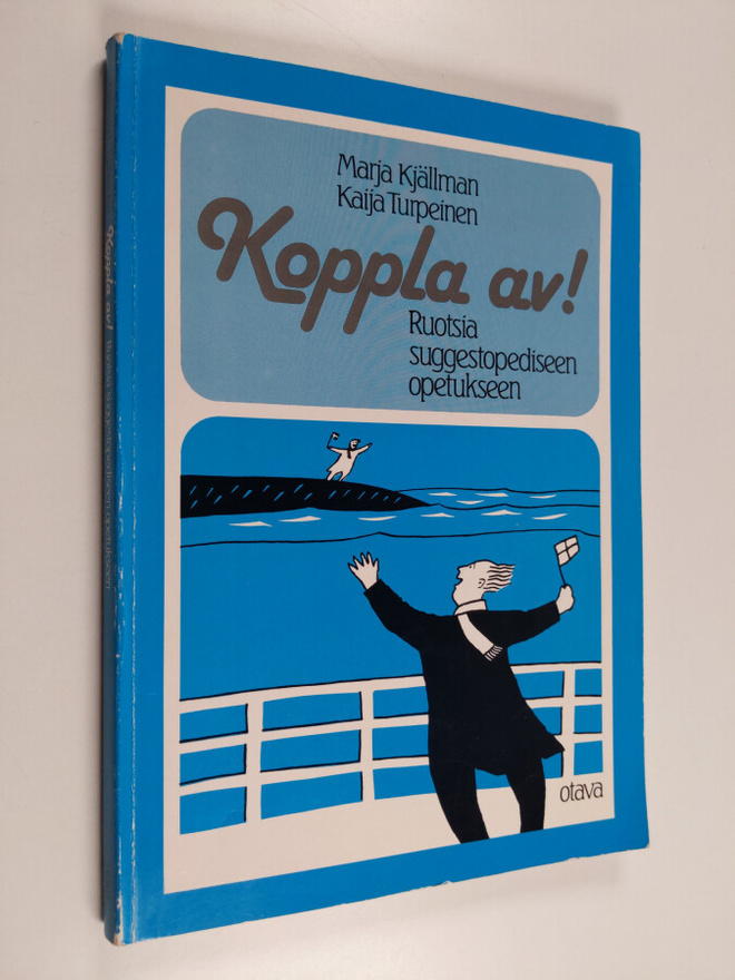 Marja Kjällman : Koppla av! : ruotsia suggestopediseen op...