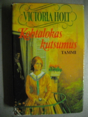 Victoria Holt: Kohtalokas kutsumus (19.3)