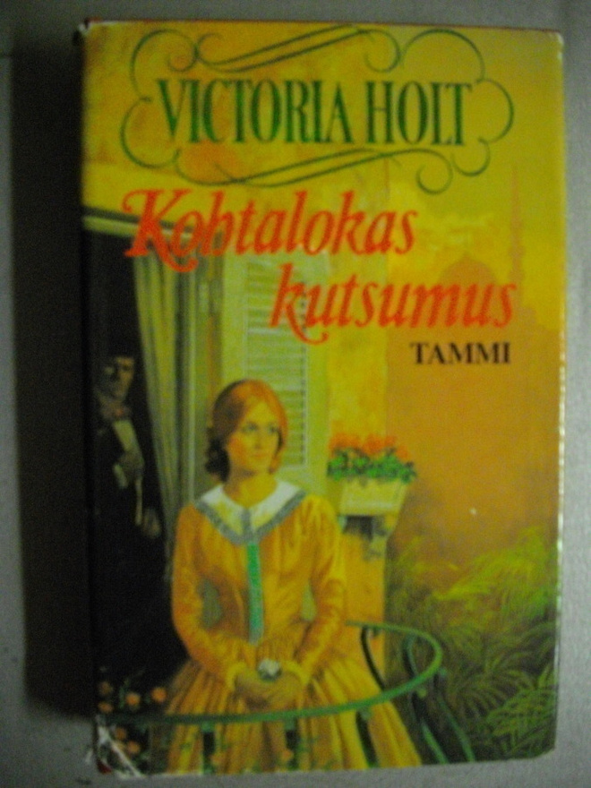 Victoria Holt: Kohtalokas kutsumus (19.3)