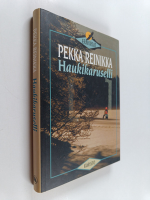 Pekka Reinikka : Haukikaruselli