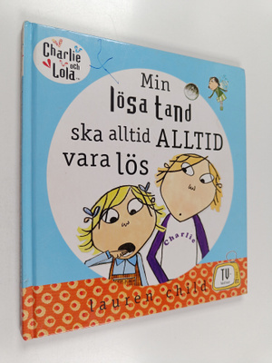 Lauren Child : Min lösa tand ska alltid vara lös