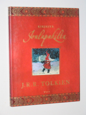 J.R.R. Tolkien: Kirjeitä Joulupukilta (1.p. 2004, kp) joulu