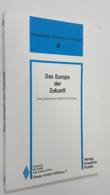 Peter Eisenmann : Das Europa der Zukunft : Subsidiarität,...