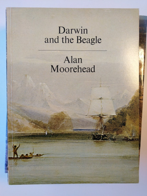 Alan Moorehead Darwin and the Beagle
