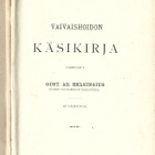Gust. Ad. Helsingius VAIVAISHOIDON KÄSIKIRJA vuodelta 1899 - pikkukuva 2