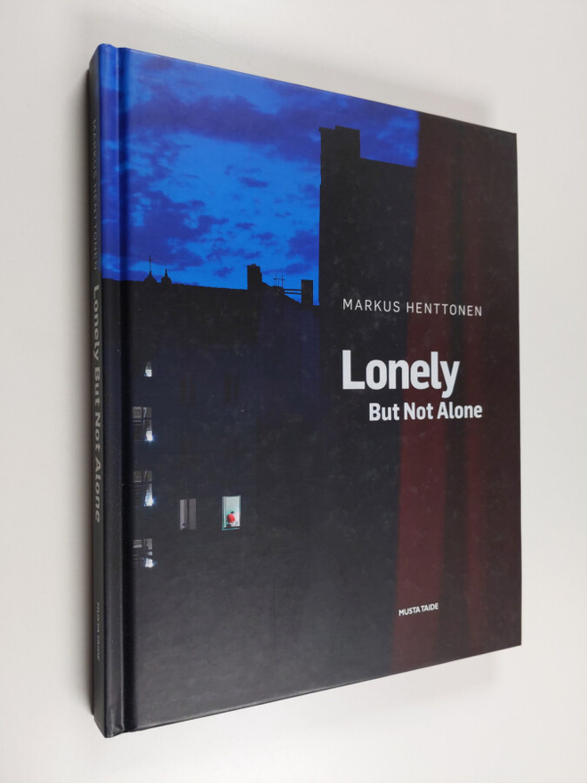 Markus Henttonen : Lonely but not alone