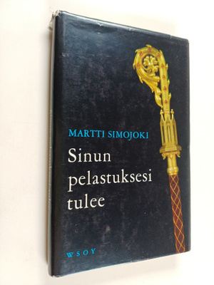 Martti Simojoki : Sinun pelastuksesi tulee