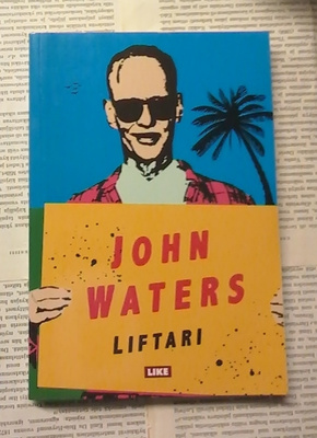 John Waters - Liftari (nid.)