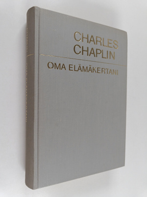 Charles Chaplin : Oma elämäkertani