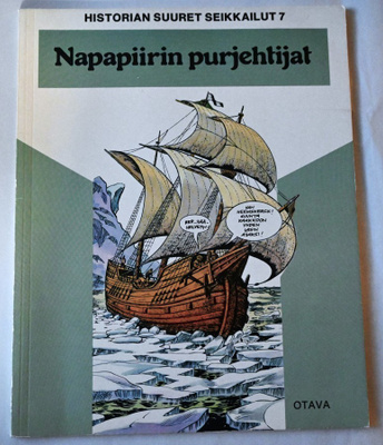 Historian suuret seikkailut 7 Napapiirin purjehtijat