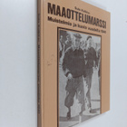 Sulo Kolkka : Maaottelumarssi : muistelmia ja kuvia vuode... - pikkukuva 1