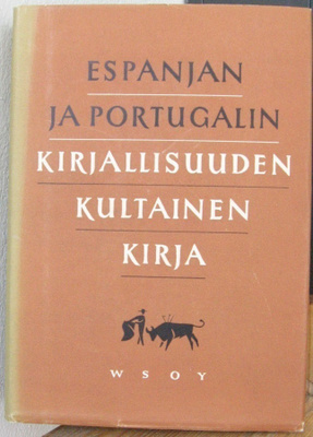 Espanjan ja Portugalin kirjallisuuden kultainen kirja. 735 s