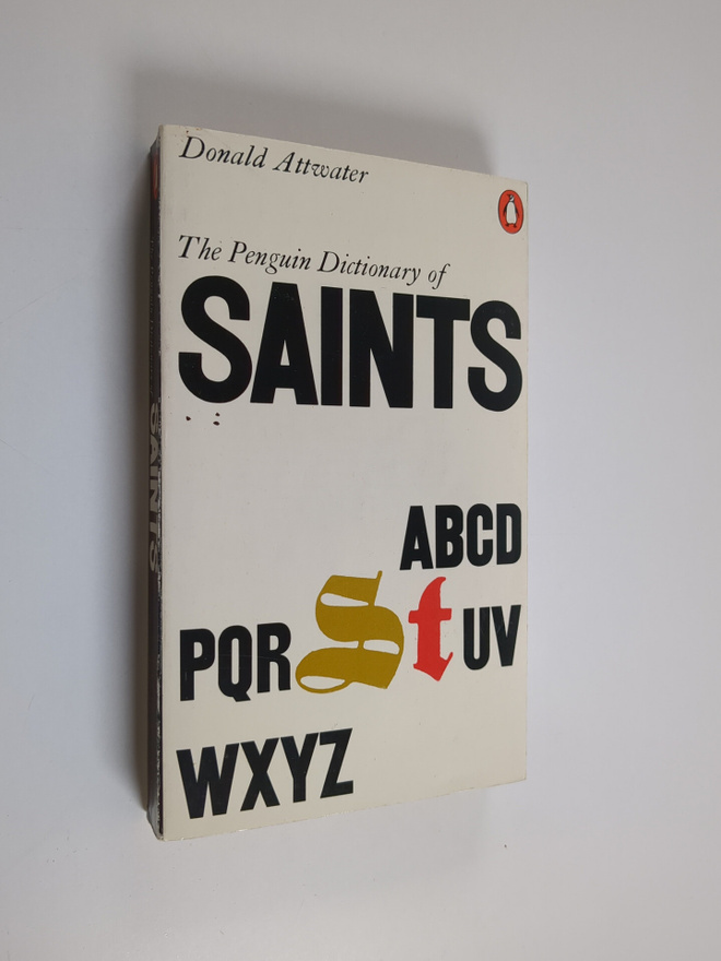Donald Attwater : A dictionary of saints
