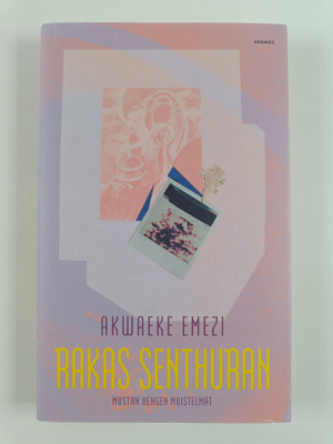Akwaeke Emezi : Rakas Senthuran