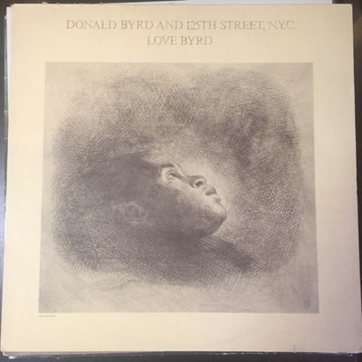 Donald Byrd And 125th Street, N.Y.C. - Love Byrd LP