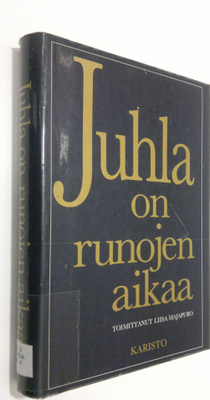 Liisa (toim.) Majapuro : Juhla on runojen aikaa