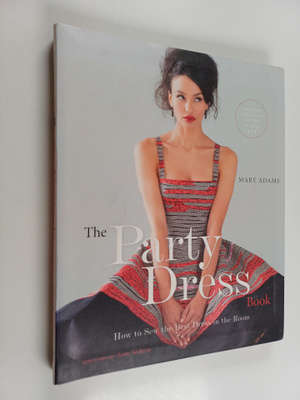 Mary Adams : The party dress book : how to sew the best d...
