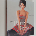 Mary Adams : The party dress book : how to sew the best d... - pikkukuva 1