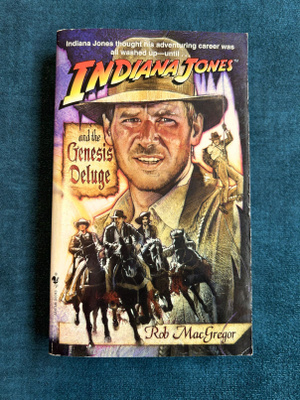 Indiana Jones and the Genesis Deluge (Rob MacGregor)