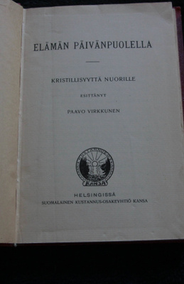 Elämän päivänpuolella, kristillisyyttä nuorille, Virkkunen P