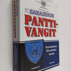 Jere Laine : Sarajevon panttivangit : suomalaisen YK-soti... - pikkukuva 1