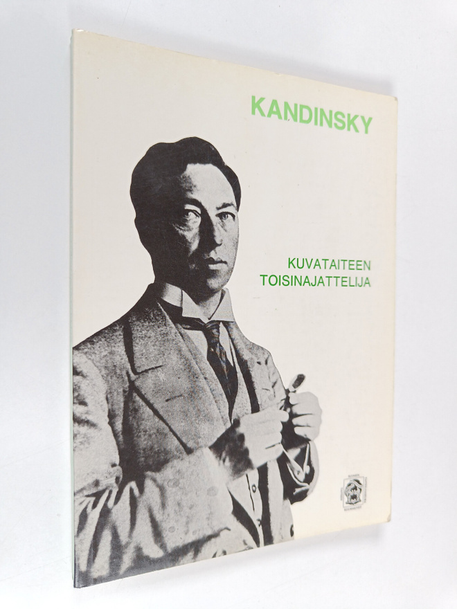 Kandinsky : kuvataiteen toisinajattelija