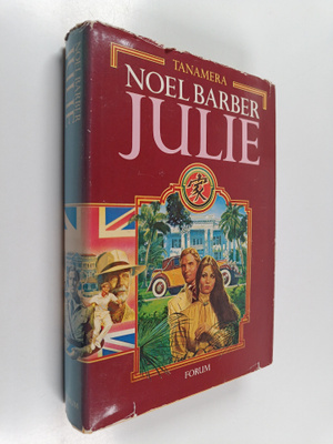 Noel Barber : Tanamera : Julie