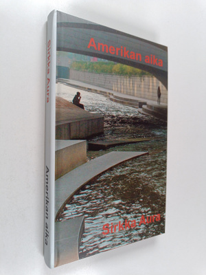 Sirkka Aura : Amerikan aika
