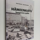 Matti Wacklin : Hämeenkatu : Tampereen sydän - pikkukuva 1