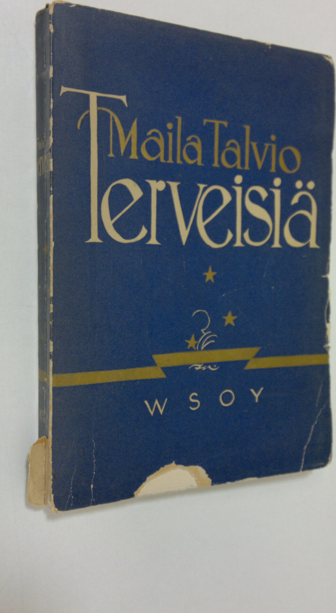 Maila Talvio : Terveisiä : puheita ja kirjoitelmia