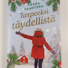 Veera Vaahtera : Tarpeeksi täydellistä - pikkukuva 1