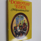 Dorothy Eden : Miljonäärin tytär - pikkukuva 1
