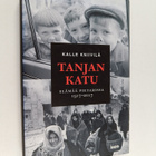 Kalle Kniivilä : Tanjan katu : elämää Pietarissa 1917-2017 - pikkukuva 1
