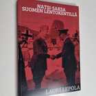 Lauri Lepola : Natsi-Saksa Suomen lentokentillä (signeera... - pikkukuva 1