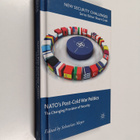 Sebastian Mayer : NATO's post-Cold War politics : the cha... - pikkukuva 1