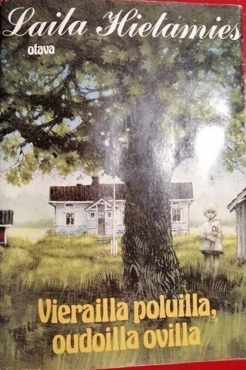 Laila Hietamies: Vierailla poluilla, oudoilla ovilla