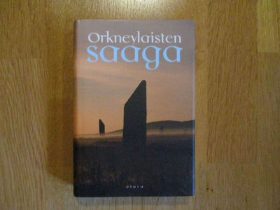 Orkneylaisten saaga * Suom.Antti Tuuri OTAVA 2008 Islanti ku