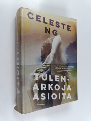 Celeste Ng : Tulenarkoja asioita