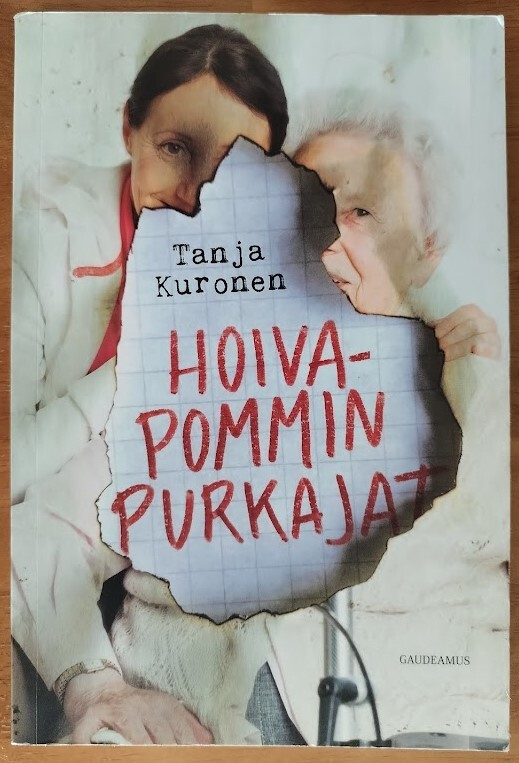 Tanja Kuronen: Hoivapommin purkajat
