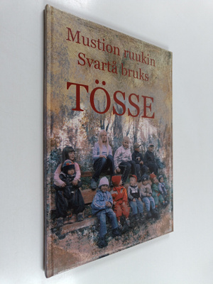 Mustion ruukin = Svartå bruks : Tösse