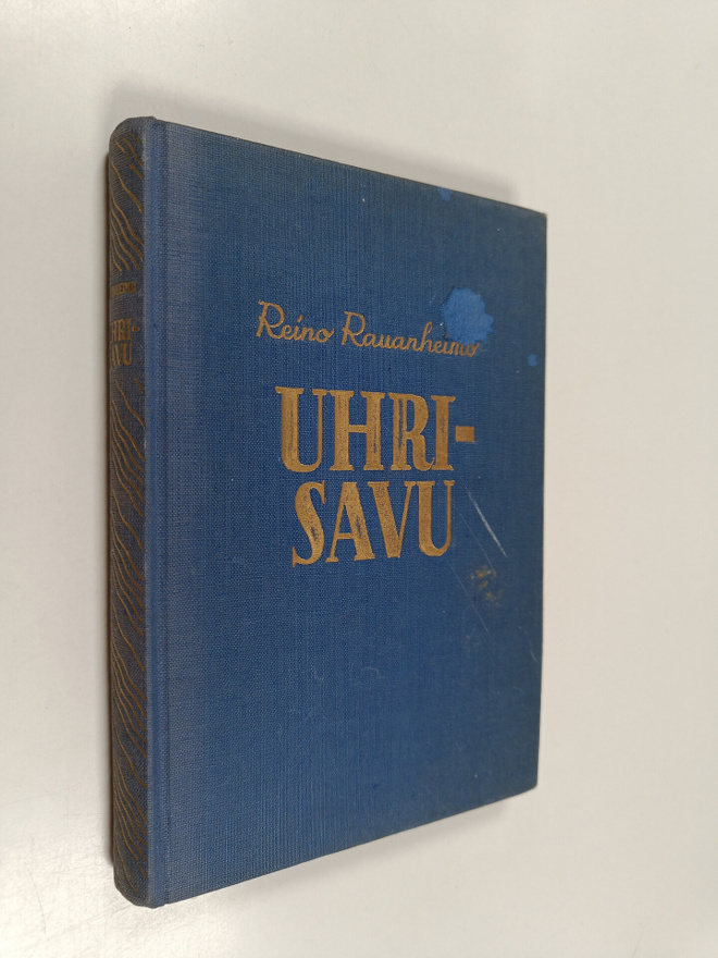 Reino Rauanheimo : Uhrisavu : romaani