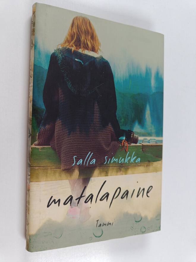 Salla Simukka : Matalapaine / Korkeapaine