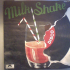 MILK SHAKE DISCO :: ROLLING STONES DISCO  !! :: VINYYLI   7" - pikkukuva 1