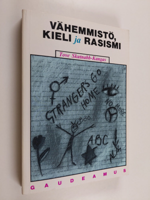 Tove Skutnabb-Kangas : Vähemmistö, kieli ja rasismi