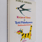 Jorge Amado : Kirjava Kissa ja Tytti Pääskynen : rakkausk... - pikkukuva 1